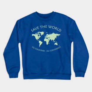 Save The World Map Of The World Crewneck Sweatshirt